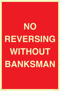 No Reversing Without Banksman